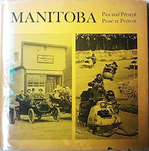 Manitoba Past and Present, Passé et Présent