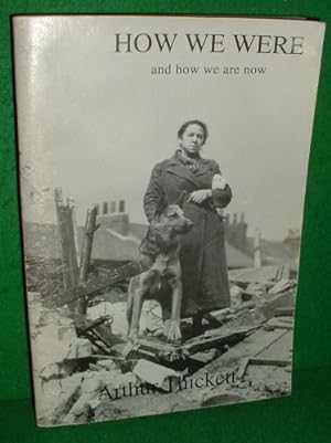 HOW WE WERE and How We are Now [A Yorkie Press Book]
