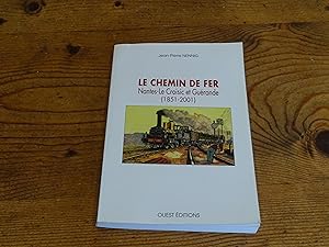 LE CHEMIN DE FER Nantes-Le Croisic et Guérande (1851-2001)
