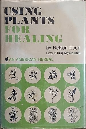 Using Plants for Healing: An American Herbal