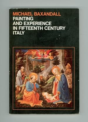 Painting and Experience in Fifteenth Century Italy by Michael Baxandall, Renaissance Italian Art ...
