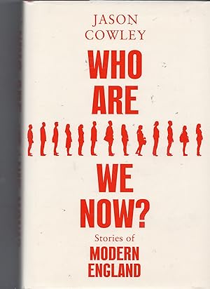 Who Are We Now? Stories of Modern England
