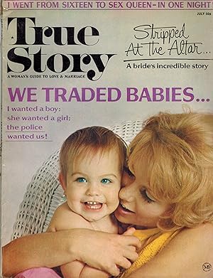 True Story Magazine July 1969 a Woman's Guide to Love and Marriage - We Traded Babies Issue