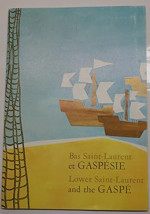Bas St-Laurent et Gaspésie, Lower Saint-Laurent and the Gaspesia