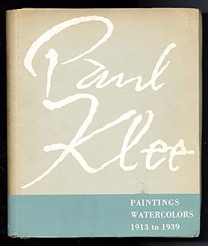 Paul Klee: paintings, watercolors, 1913-1939