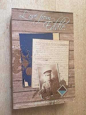 Love From Eddie : The Life and Times of Edward J. Cairns - Ardrossan to Gallipoli