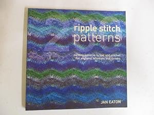 200 Ripple Stitch Patterns: Exciting patterns to Knit and Crochet for Afghans, Blankets and Throws