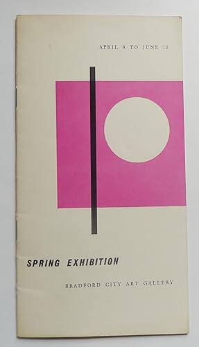 Spring Exhibition Bradford City Art Gallery April 8 to June 12. 1960.
