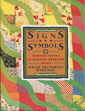 Signs and Symbols; African images in African-American quilts