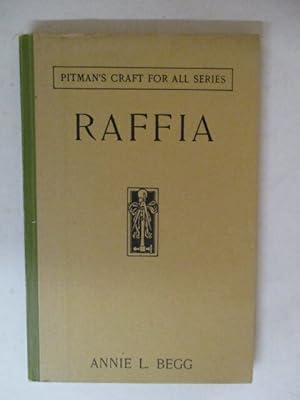 Raffia: Methods and Suggestions for Work