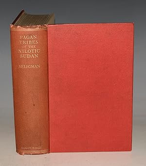 Pagan Tribes Of The Nilotic Sudan With an Introduction by Sir Harold M. Macmichael. ?The Ethnolog...