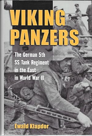 Viking Panzers: The German SS 5th Tank Regiment in the East in World War II