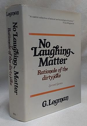 No Laughing Matter: Rationale of the Dirty Joke (Second series)