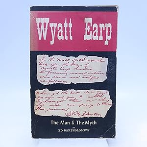 Wyatt Earp 1879 To 1882: The Man & the Myth (Limited to 1,000 copies)