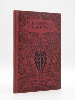 Elements of Phonetics. English, French and German.: (Dent's Modern Language Series)