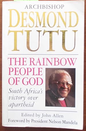 Rainbow People of God, The: South Africa's Victory Over Apartheid