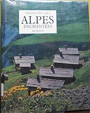 François Cali. Alpes enchantées