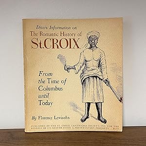 The Romantic History of St. Croix (from the Time of Columbus until Today)