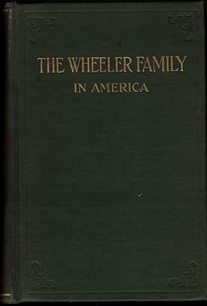 The genealogical and encyclopedic history of the Wheeler family in America