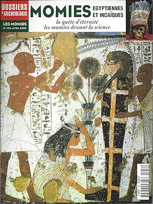 Momies égyptiennes et incaïques. La quête d'éternité. Les momies devant la science