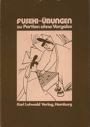 Fuseki-Übungen zu Partien ohne Vorgabe. [Übersetzung und Bearbeitung: Karl Lehwald).