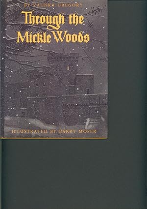 Through the Mickle Woods (signed)