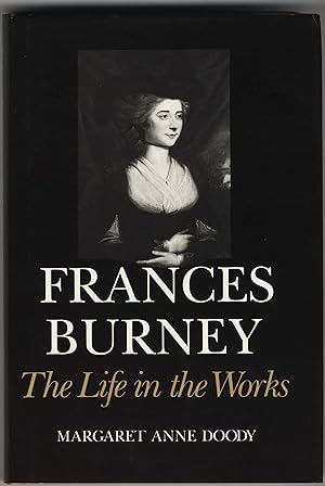 FRANCES BURNEY THE LIFE IN THE WORKS