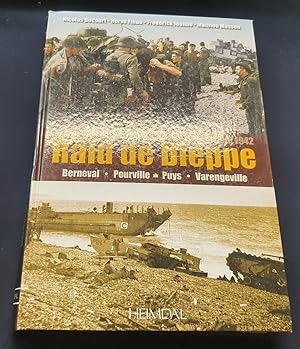 19 Aout 1942 - Raid de Dieppe - Berneval - Pourville - Puys - Varengéville
