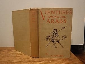 Ventures Among the Arabs in Desert, Tent, and Town - Thirteen Years of a Pioneer Missionary Life ...