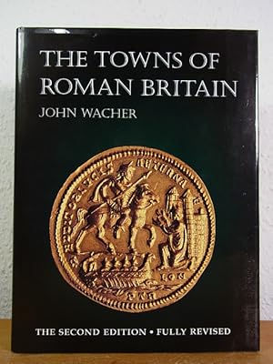 The Towns of Roman Britain [English Edition]
