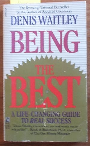 Being the Best: A Life-Changing Guide to Real Success