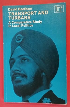 Transport and Turbans. A Comparative Study in Local Politics.