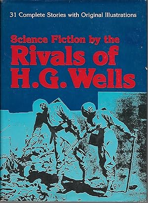 Science Fiction By The Rivals of H. G. Wells