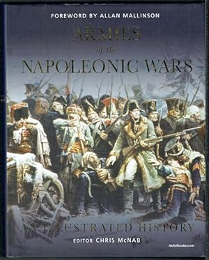 Armies Of The Napoleonic Wars: An Illustrated History