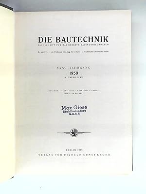 Die Bautechnik. Fachschrift für das gesamte Bauingenieurwesen - 36. Jahrgang, 1959. 12 Hefte gebu...