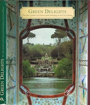 Green delights The villas, gardens and historical parks belonging to the City of Rome