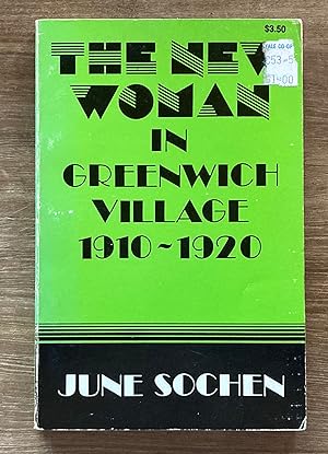 The New Woman: Feminism in Greenwich Village, 1910-1920