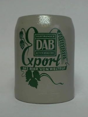 Export - Das Bier von Weltruf. DAB Dortmunder Actien Brauerei