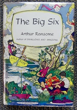 THE BIG SIX. (SWALLOWS AND AMAZONS SERIES.)