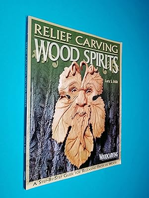 Relief Carving Wood Spirits: A Step-by-step Guide for Releasing Faces in Wood ("Woodcarving Illus...
