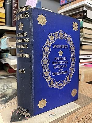 Whitaker's Peerage, Baronetage, Knightage, and Companionage for the Year 1936