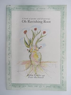 OH RAVISHING ROOT A Book of Poems and Drawings