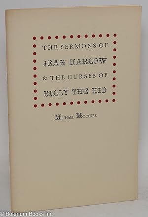 The Sermons of Jean Harlow & the Curses of Billy the Kid