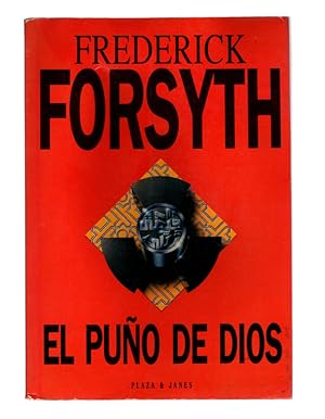 El Puno de Dios (The Fist of God). FIRST EDITION SPANISH TRANSLATION PAPERBACK. Barcelona, March ...