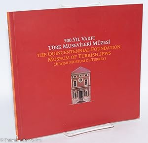 500.Yil Vakfi - Turk Musevileri Muzesi - The Quincentennial Foundation Museum of Turkish Jews (Je...
