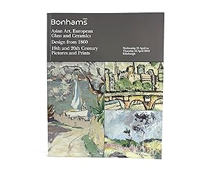 Bonhams Asian Art, European Glass and Ceramics, Design from 1860, 19th and 20th Century Pictures ...