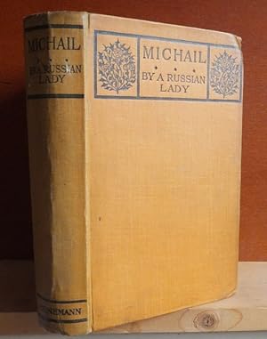 Michail or The Heart of a Russian. A Novel in Four Parts (1917) [Russkii barin, 1914]