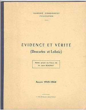 Évidence et vérité (Descartes et Liebniz). Notes prises au cours de M. Jean Beaufret. Année 1959 ...