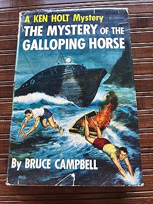 THE MYSTERY OF THE GALLOPING HORSE A Ken Holt Mystery