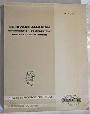 Le Rivage Alladian : Organisation et Evolution des Villages Alladian